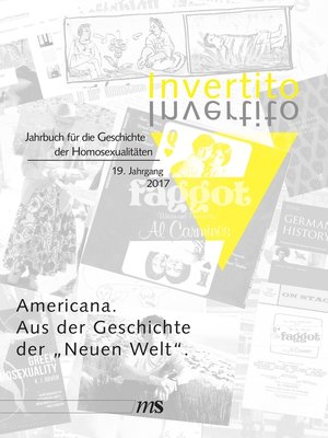 cover image of Invertito. Jahrbuch für die Geschichte der Homosexualitäten / Americana. Aus der Geschichte der "Neuen Welt"